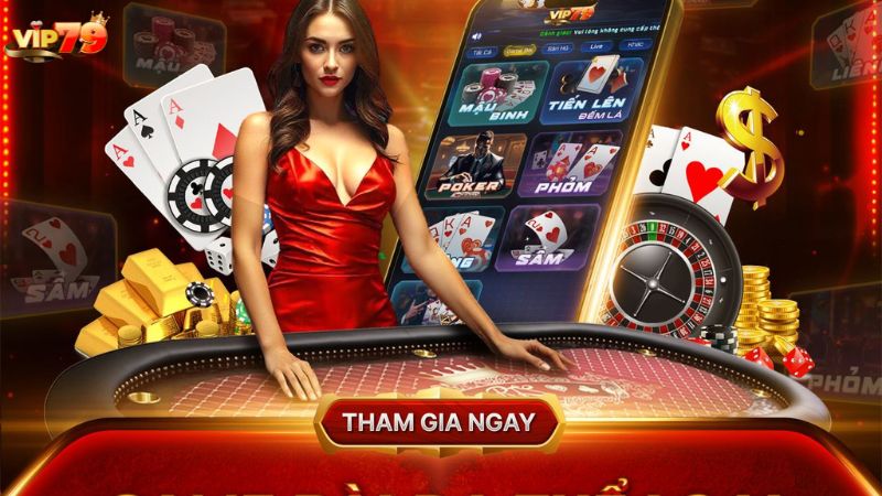 Game bài Vip79 phù hợp với mọi đối tượng